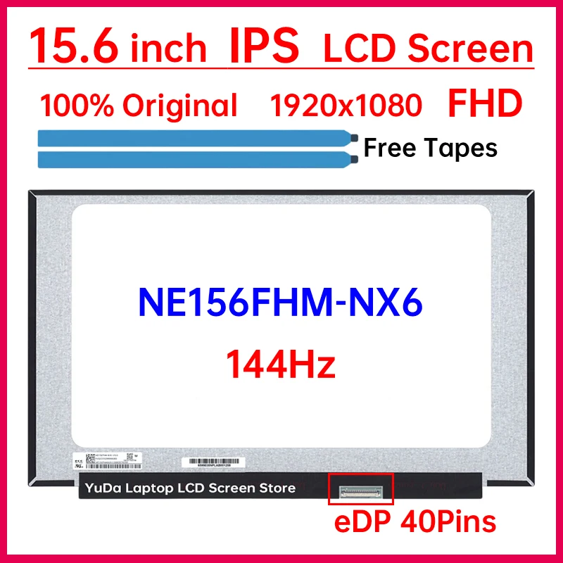 

15,6-дюймовый ЖК-экран для ноутбука 144 Гц NE156FHM NX6 NE156FHM-NX6, сменная матричная панель дисплея FHD 1920x1080, 100% sRGB eDP, 40 контактов
