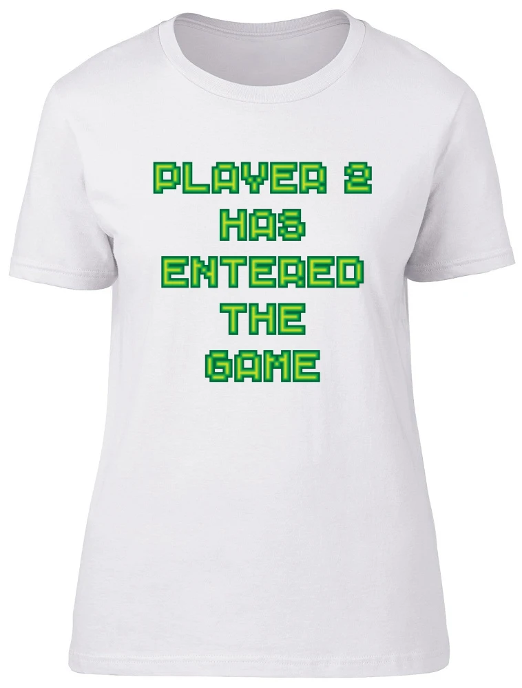 Player 2 Has Entered the Game Ladies Womens Fitted T-Shirt