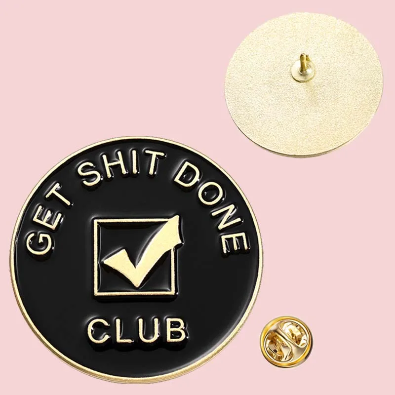 Achiever Badge Rewards Enamel Pins GET SHIT DONE Brooches Lapel Badges Black Punk Jewelry Gift for Friends Wholesale