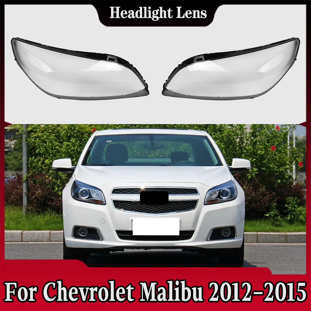 

For Chevrolet Malibu 2012 2013 2014 2015 Car Accessories Headlamp Shell Headlight Lens Cover Transparent Lampshade Plexiglass