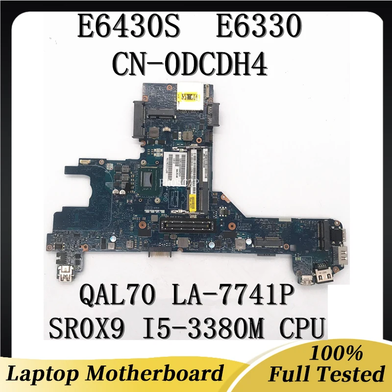 CN-0DCDH4 0DCDH4 DCDH4 wysokiej jakości mineboard dla E6330 płyta główna laptopa W/SR0X9 I5-3380M procesor QAL70 LA-7741P 100% działa dobrze