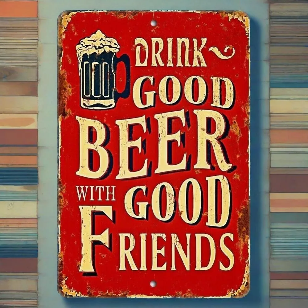 ديكور البيرة العتيق: علامة معدنية "الشرب مع الأصدقاء الجيدين".