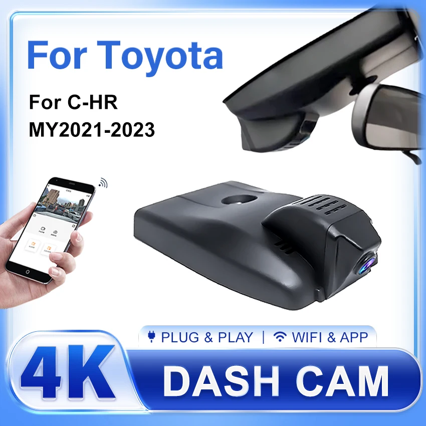 

For Toyota CHR C-HR 2021 2022 2023 Plug and Play 4K Dash Cam for Car Camera Recorder Dashcam WIFI Car Dvr Recording Devices