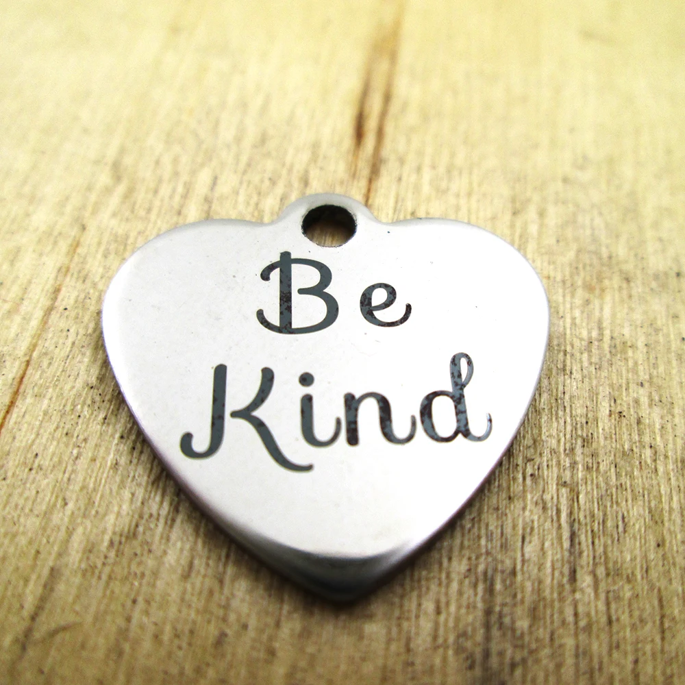 20pcs-be kind stainless steel charms - Laser Engraved - Customized - DIY Charms Pendants