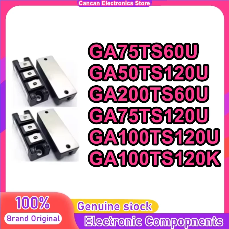 

GA75TS60U GA200TS60U GA75TS120U GA50TS120U GA100TS120U GA100TS120K Integrated Circuits