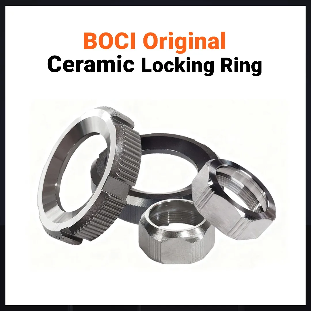 BOCHU BOCI الأصلي القطع بالليزر رئيس قفل حلقة قفل الجوز السيراميك الجسم ضغط حلقة فوهة الضغط كم قفل حلقة