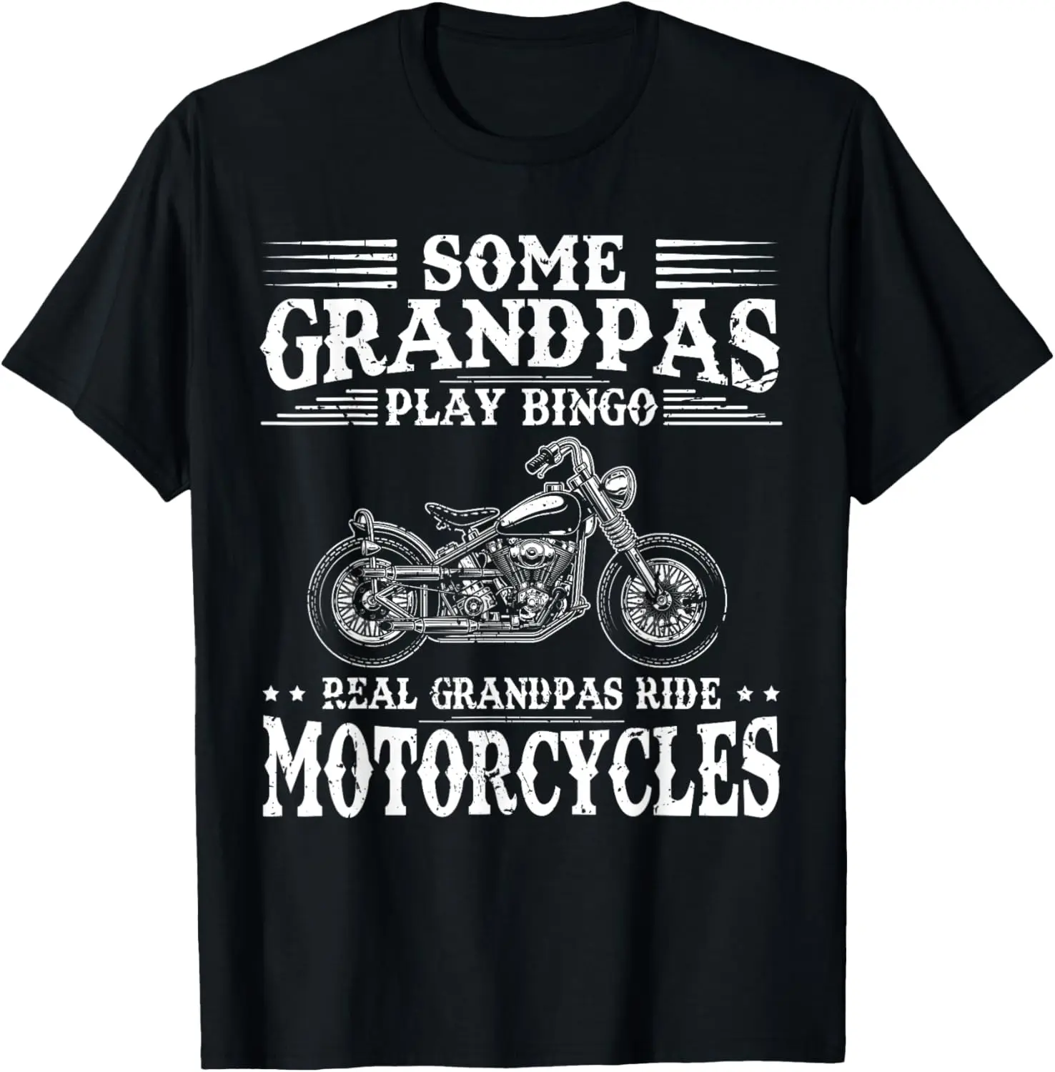 

Some Grandpas Play Bingo Real Grandpas ride Motorcycles T-Shirt