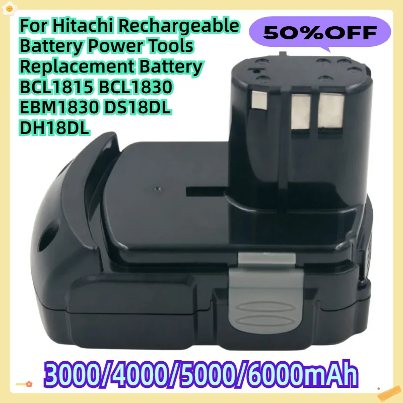 

For Hitachi Rechargeable Battery Power Tools Replacement Battery BCL1815 BCL1830 EBM1830 DS18DL DH18DL 6000mAh18V