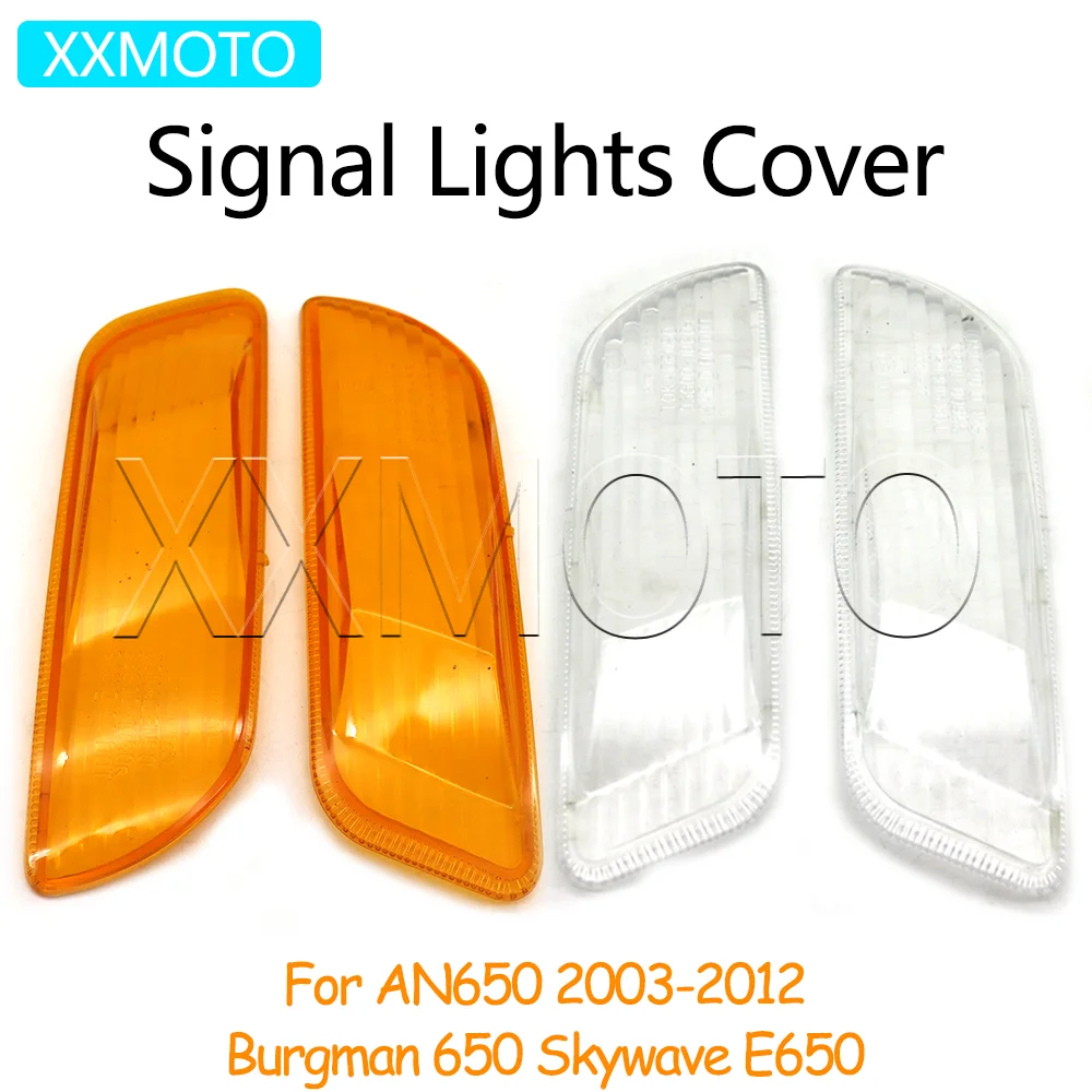 

For Suzuki AN650 AN 650 Burgman650 Burgman 650 SkywaveE650 Skywave E650 Motorcycle Signal Lights Cover Front Turn Lamp Cover