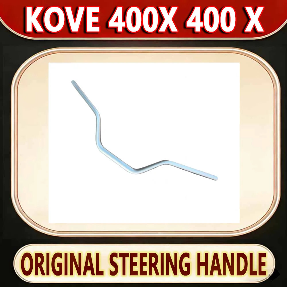 For KOVE 400X 400 X Original handlebar aluminum alloy variable diameter handlebar tube faucet