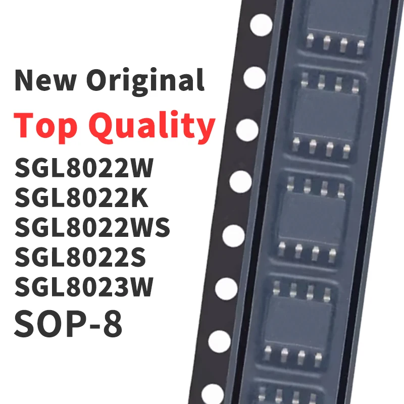 (10 Pieces) SGL8022W SGL8022K SGL8022WS SGL8022S SGL8023W SOP-8 Chip IC New Original