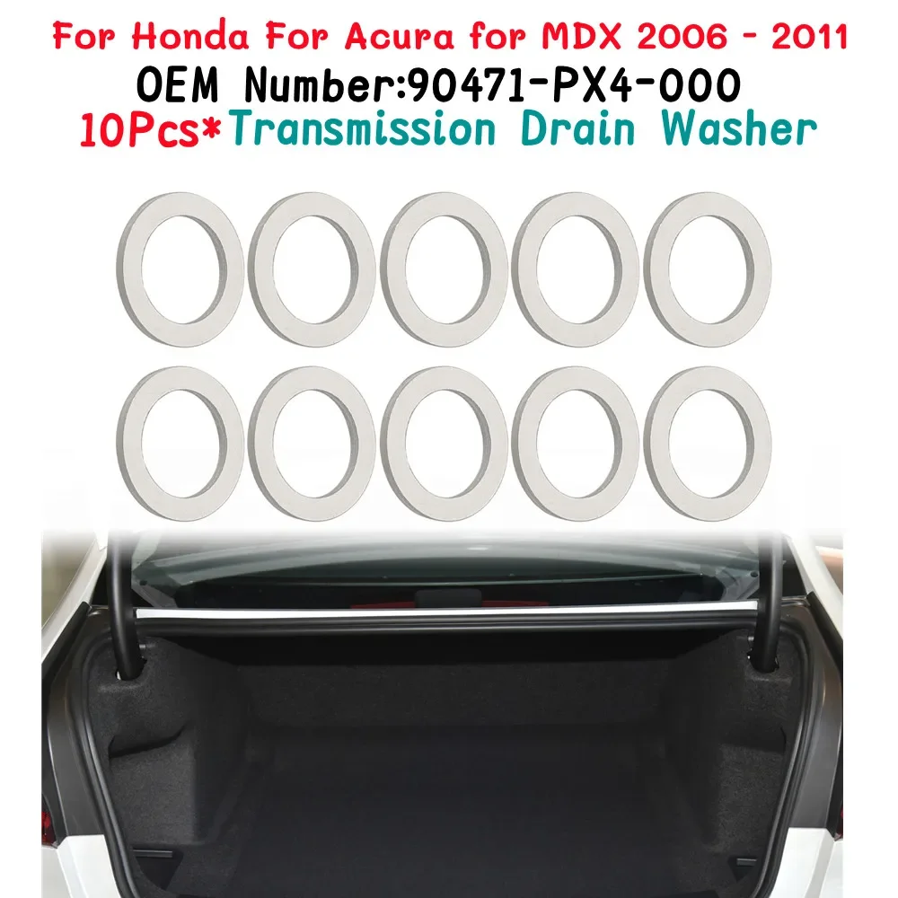 10pcs Car Transmission Drain Plug Washer For Honda For Acura 18mm 90471-PX4-000 2024 Hot Sale Brand New And High Quality