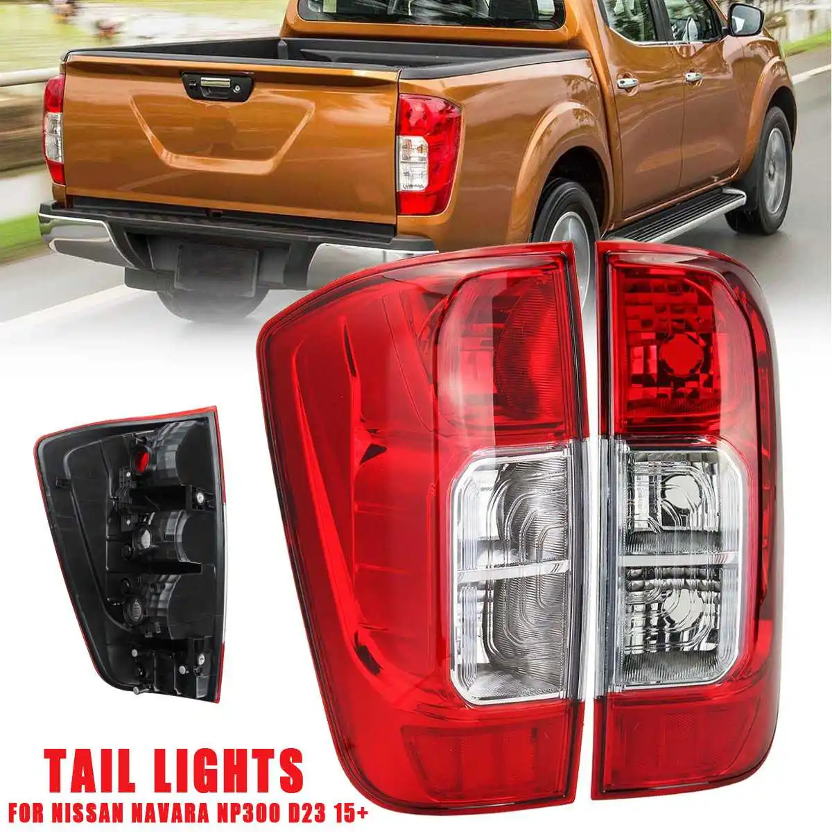 Pair Car Rear Left/Right Tail Light Lamp Taillamp For Nissan Navara NP300 D23 2015 2016 2017 2018 2019 Car Light Replacement