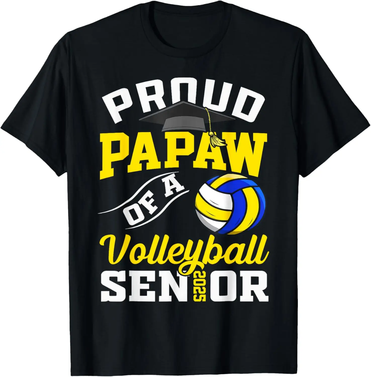 Proud Papaw Of A Volleyball Senior 2025 Graduation T-Shirt