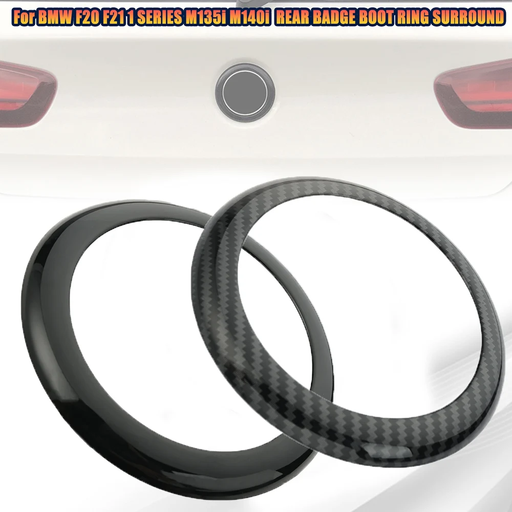 

1PC Car Rear Badge Ring Cover Logo Frame Decoration Trim Gloss Black Carbon Fiber Trunk Door For BMW 1 series F20 F21 2011-2019