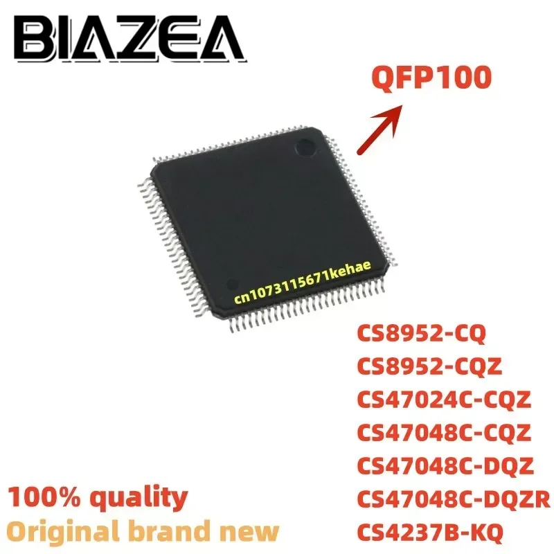 1piece CS8952-CQ CS8952-CQZ CS47024C-CQZ CS47048C-CQZ CS47048C-DQZ CS47048C-DQZR CS4237B-KQ QFP100 Chipset