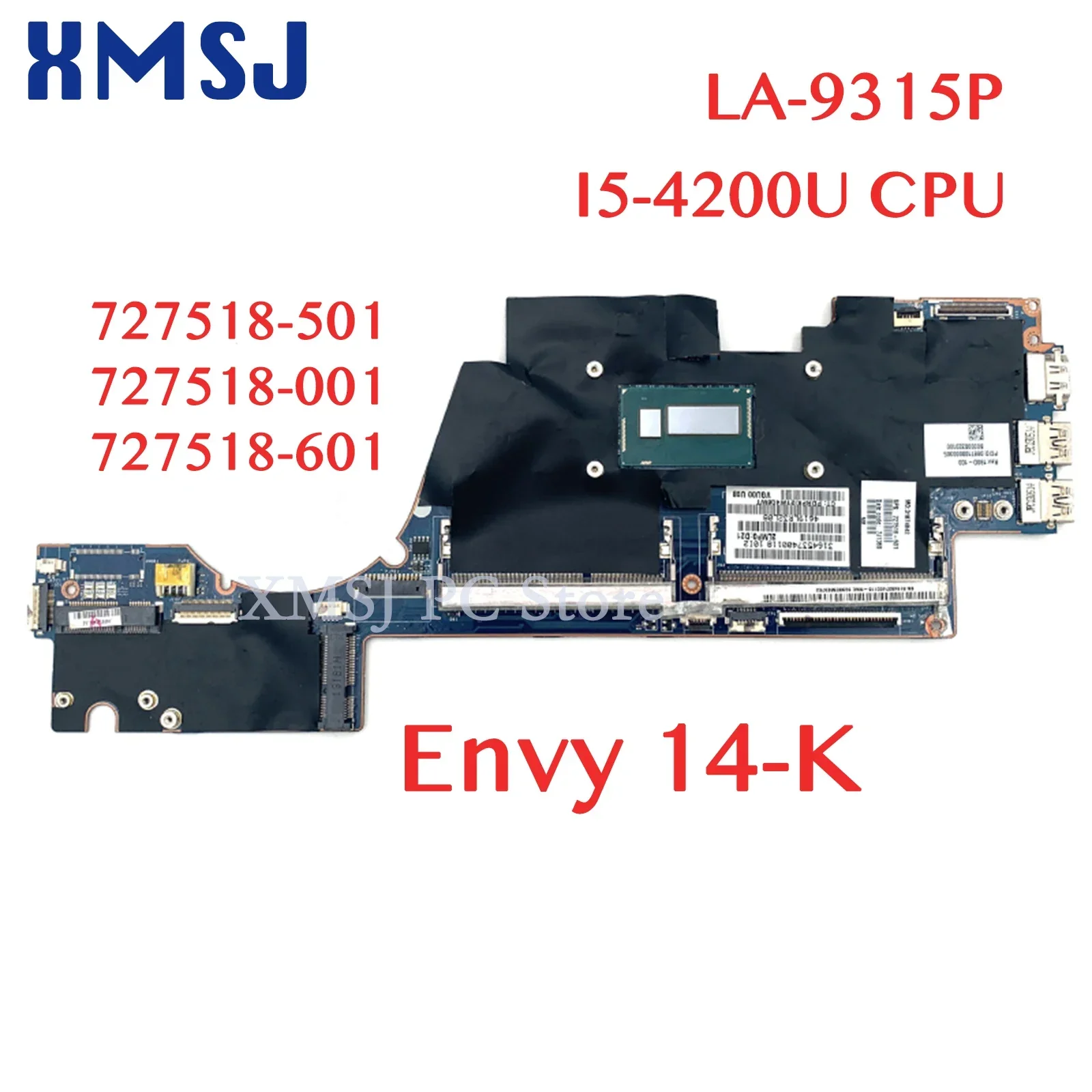 XMSJ For HP Envy 14-K Series VGU00 LA-9315P Laptop Motherboard 727518-501 727518-001 727518-601 I5-4200U CPU Main Board