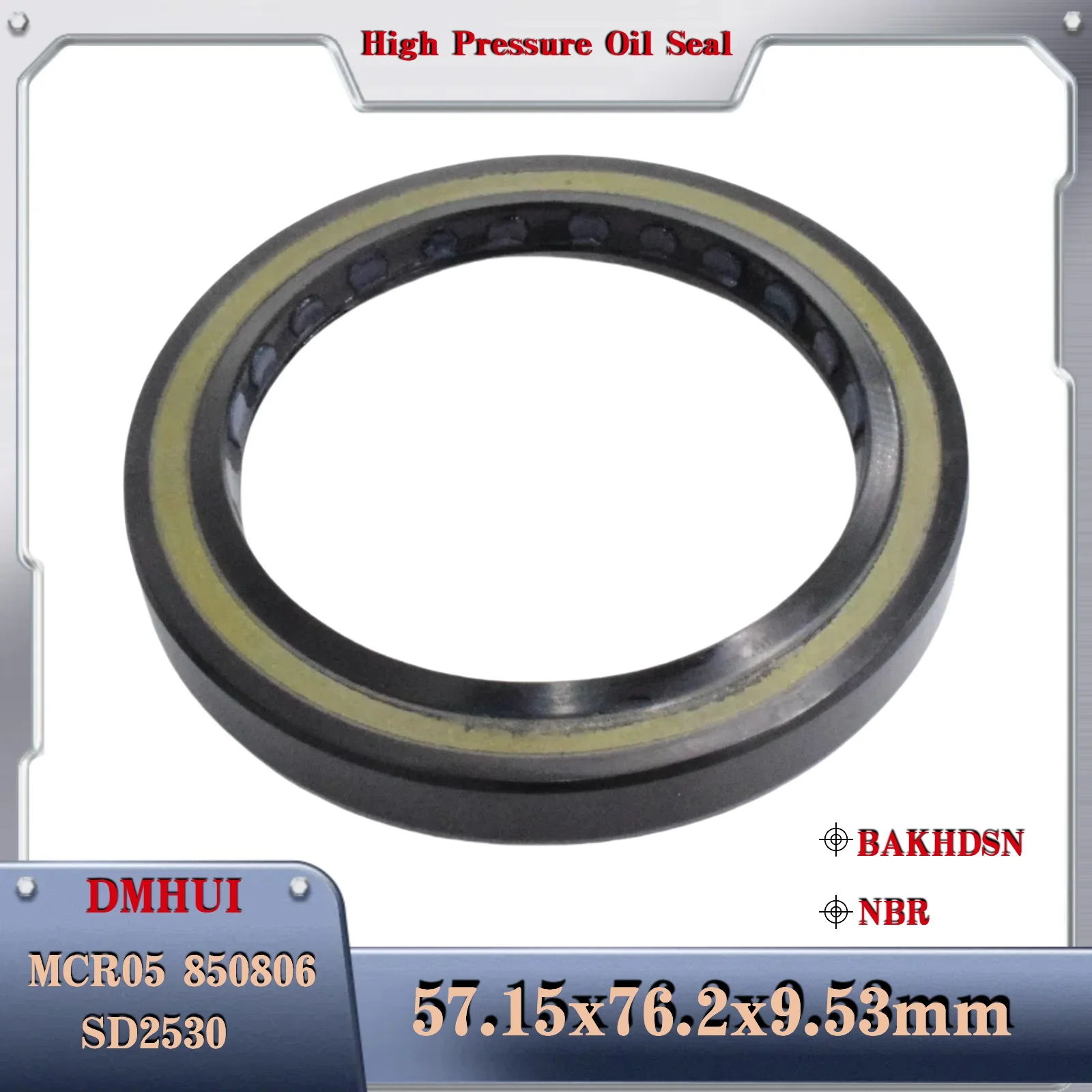 

R921850806 Shaft oil seal 57.15x76.2x9.53/BAKHDSN/NBR For Rexroth MCR05 850806 Used in Hydraulic Pump/Motor Rotary Shaft Seal