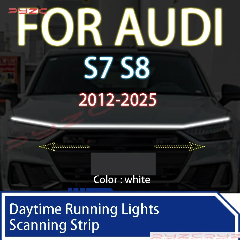FOR AUDI S7 S8 2012-2025 Newly upgraded Decorative Environment Light LED Daytime Running Light Scan Starting Car Hood DRL 12V
