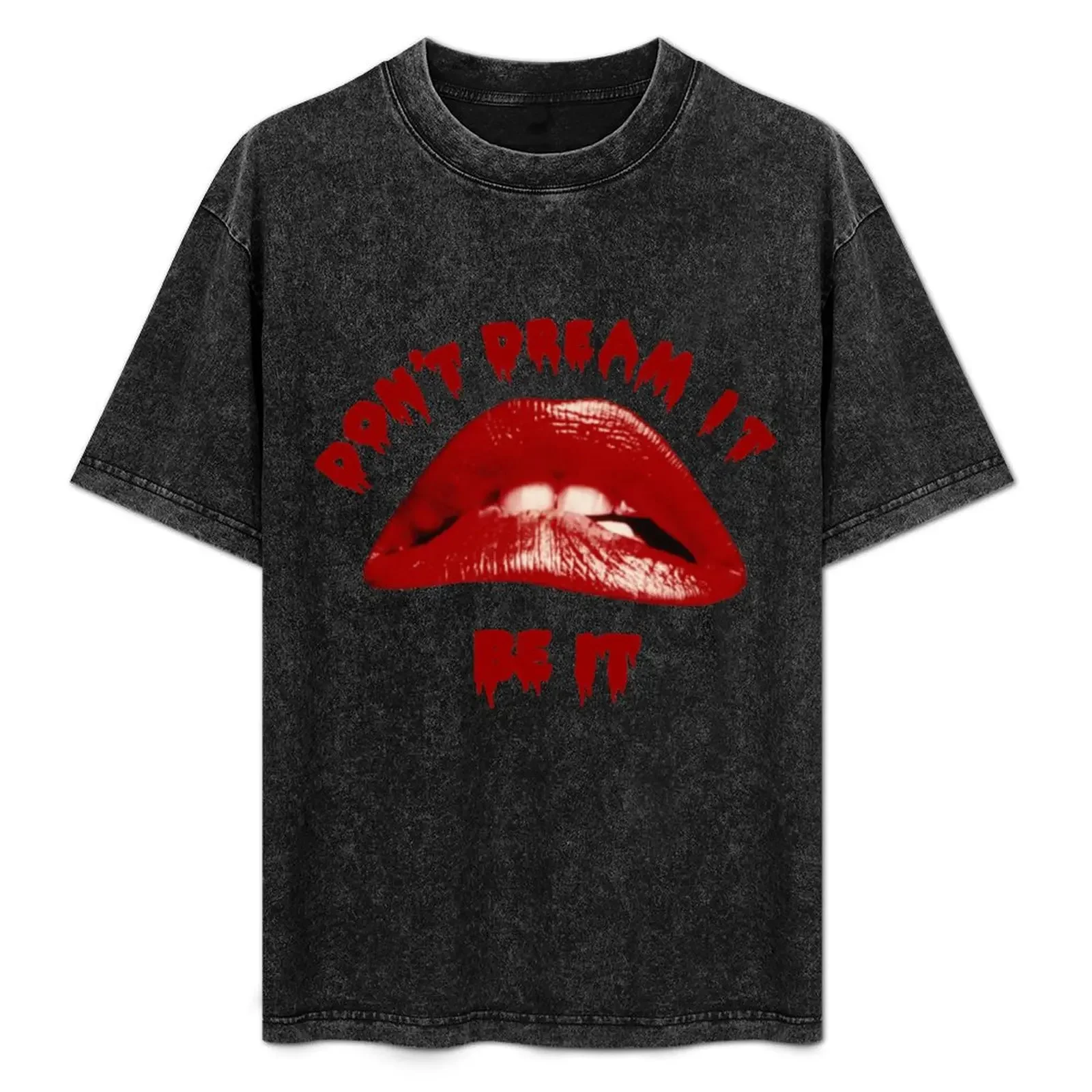 

Don't Dream It Be It T-Shirt sublime funny gifts animal prinfor boys street wear tee shirts for men