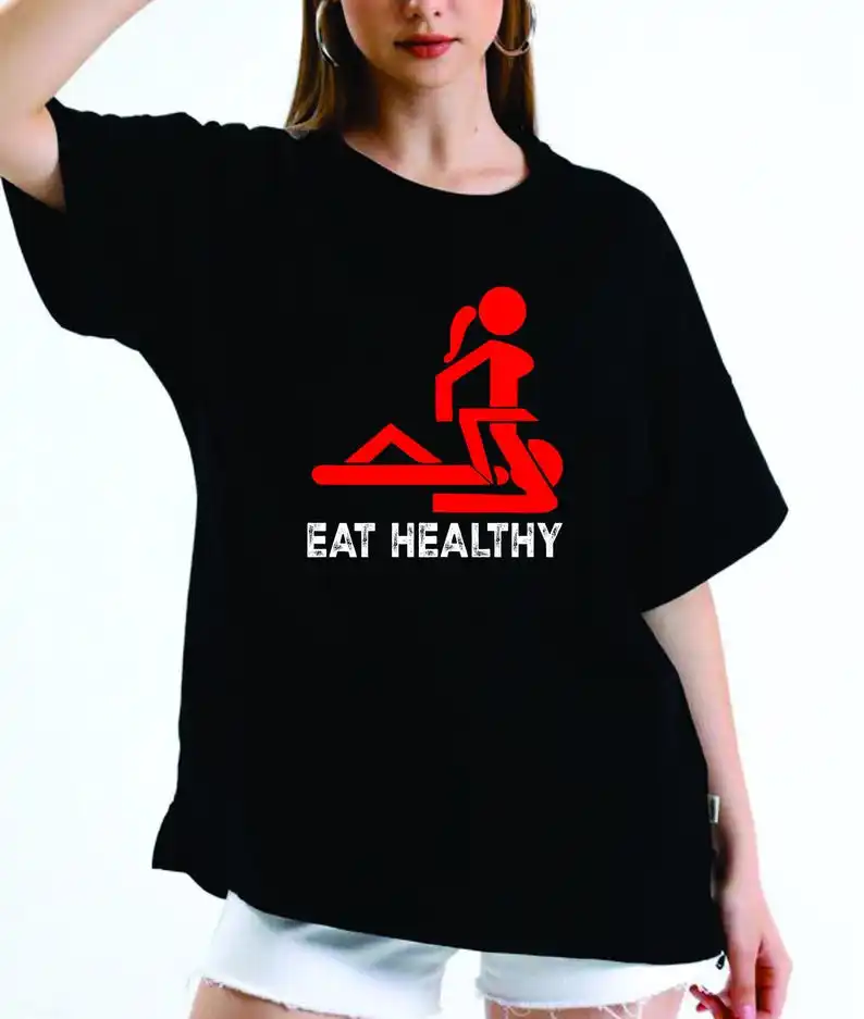 Eat Healthy Funny T Shirt, Humor Graphic Adult Tee Top For Unisex Pure cotton short-sleeved top with high-definition patterns