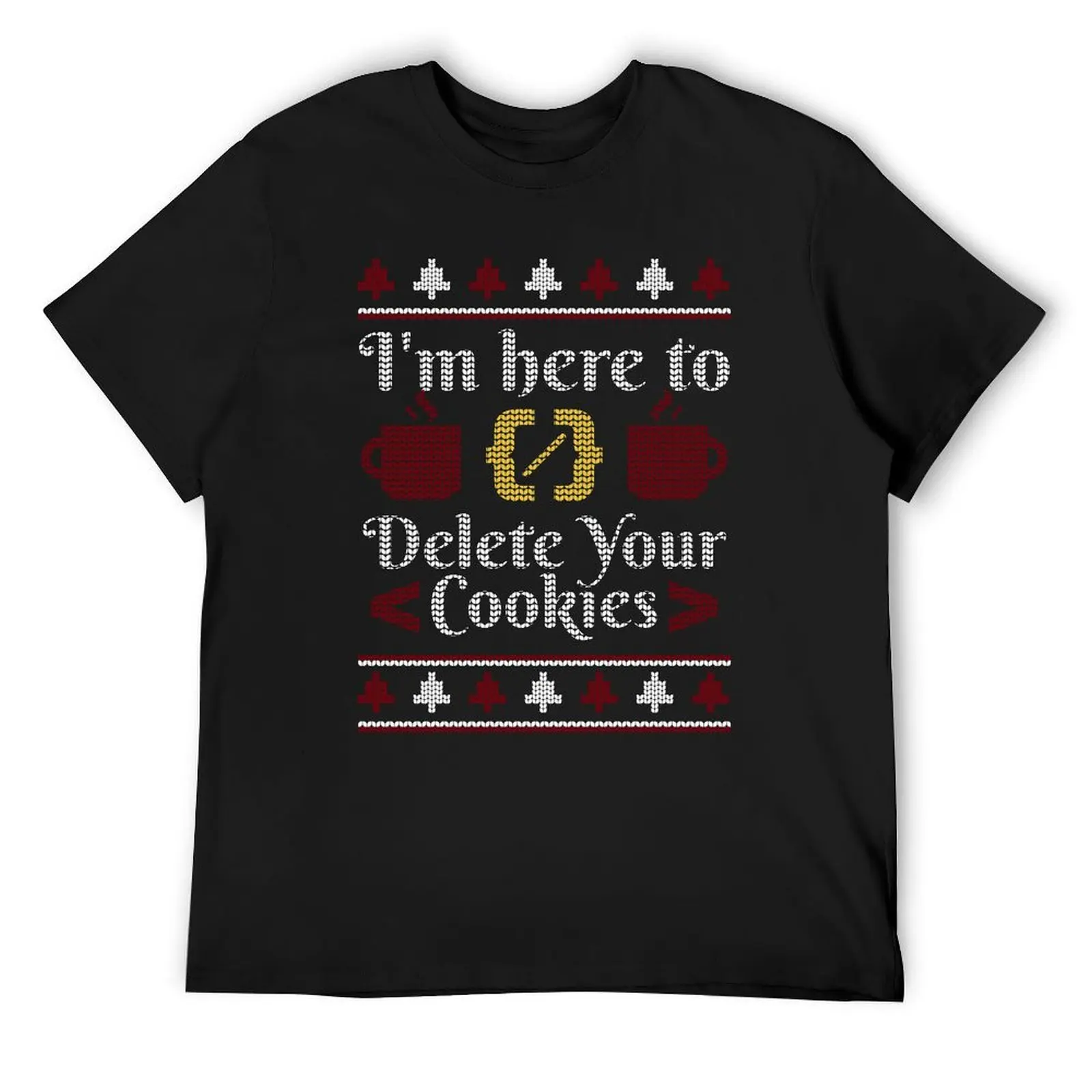 

PROGRAMMER UGLY SWEATER CODE T-Shirt custom t-shirts gifts for boyfriend blanks mens clothes