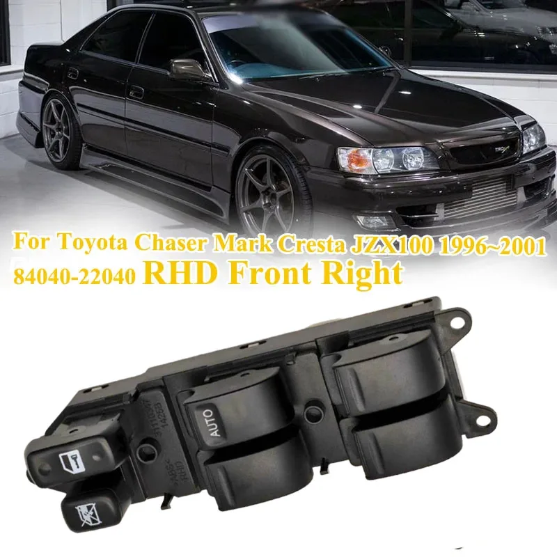 84040-22040 RHD Front Right Power Window Switch for Toyota JZX100