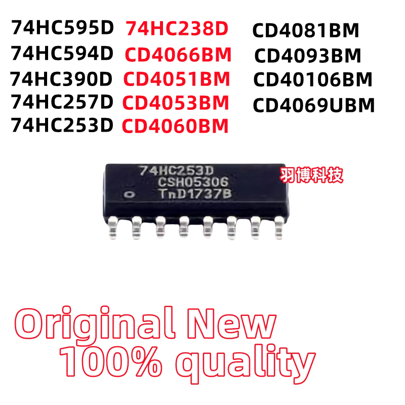 

74HC595D 74HC594D 74HC390D 74HC257D 74HC253D 74HC238D CD4066BM CD4051BM CD4053BM CD4060BM CD4081BM CD4093BM CD40106BM CD4069UBM