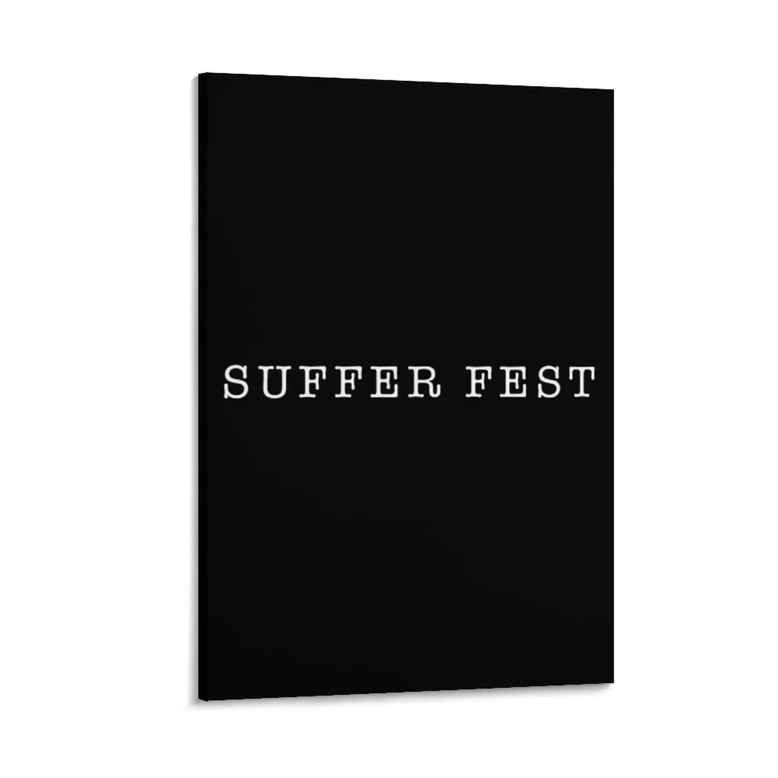 

SUFFER FEST Canvas Painting poster room decorations for girls