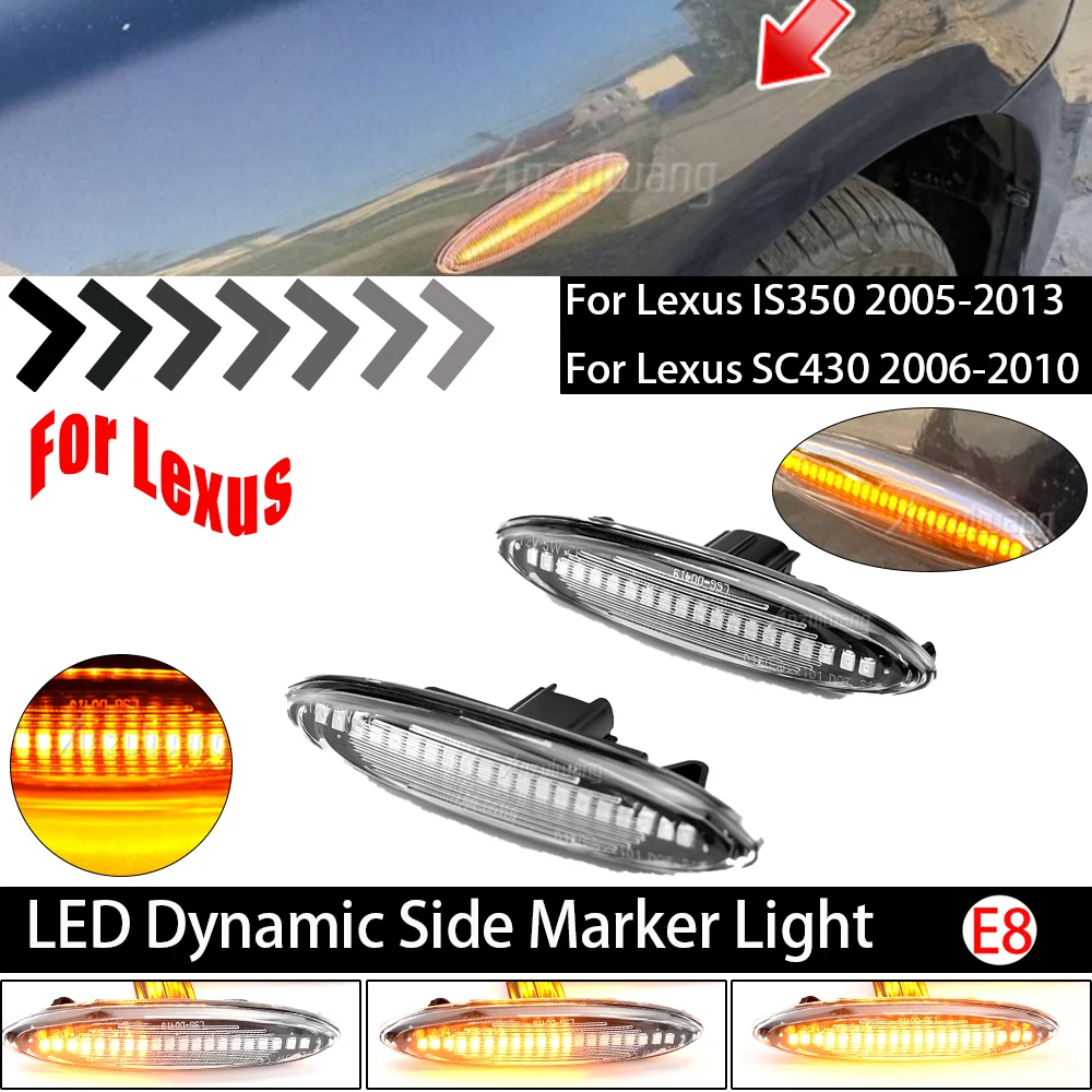 LED Dynamic Turn Signal Light Side Marker Lamp For Lexus IS250 IS350 SC430 Toyota MARK X REIZ CROWN UZZ40 Highlander Camry 40