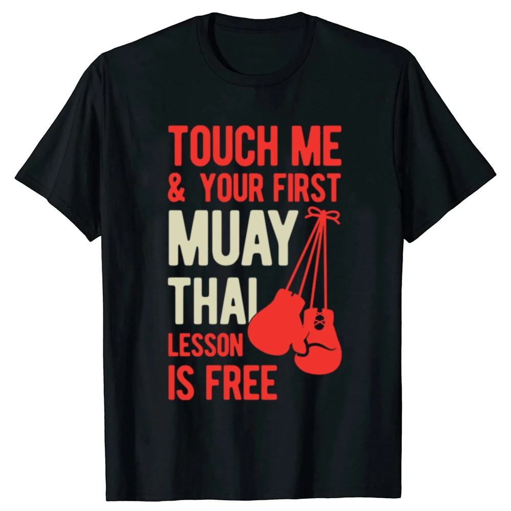 Lustige Muay Thai erste Lektion ist kostenlos Grafik T-Shirts Männer Damenmode lässig T-Shirt 100% Baumwolle lose übergroße T-Shirt
