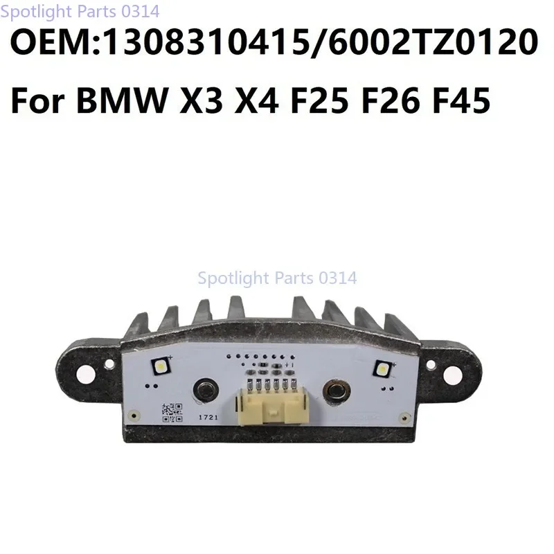 

NEW 1308310415 For-BMW X3 X4 F25 F26 F45 Angel Eye Module LED Headlight DRL Daytime Running Light Module Lightsource Unit
