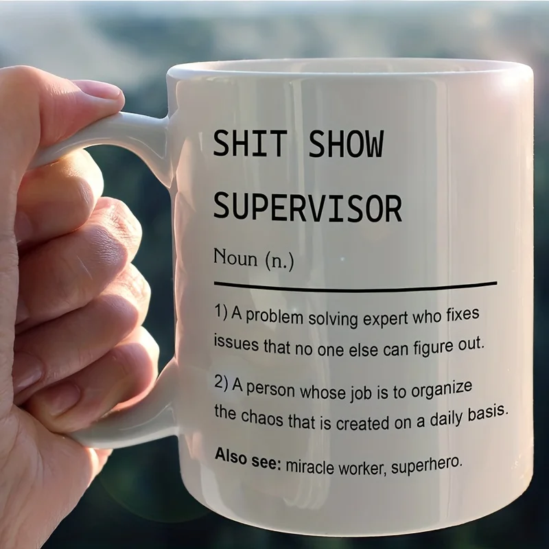 

Shit Show Supervisor Ceramic Mug - Funny Definition Design, Perfect Gift for Bosses and Managers, Unique Novelty Present
