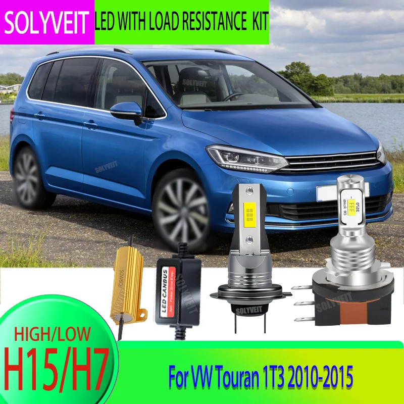 

Effortless Lumen Boost: Plug-in LED H15/H7 Hi Low Beam With load resistance Kit For VW Touran 1T3 2010 2011 2012 2013 2014 2015