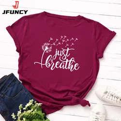JFUNCY 100% Cotton Summer Tshirt Just Breathe Dandelion Print Women's T-Shirt Short Sleeve Female Tee Tops Women T Shirt