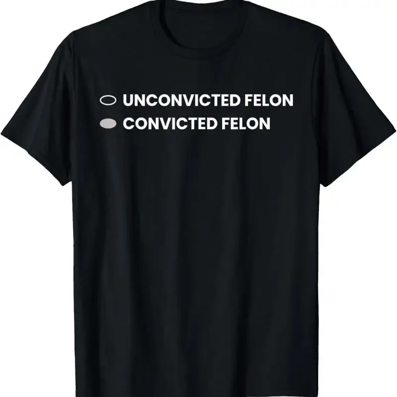 Unconvicted Felon Vs Convicted Funny Ballot Paper T Shirt