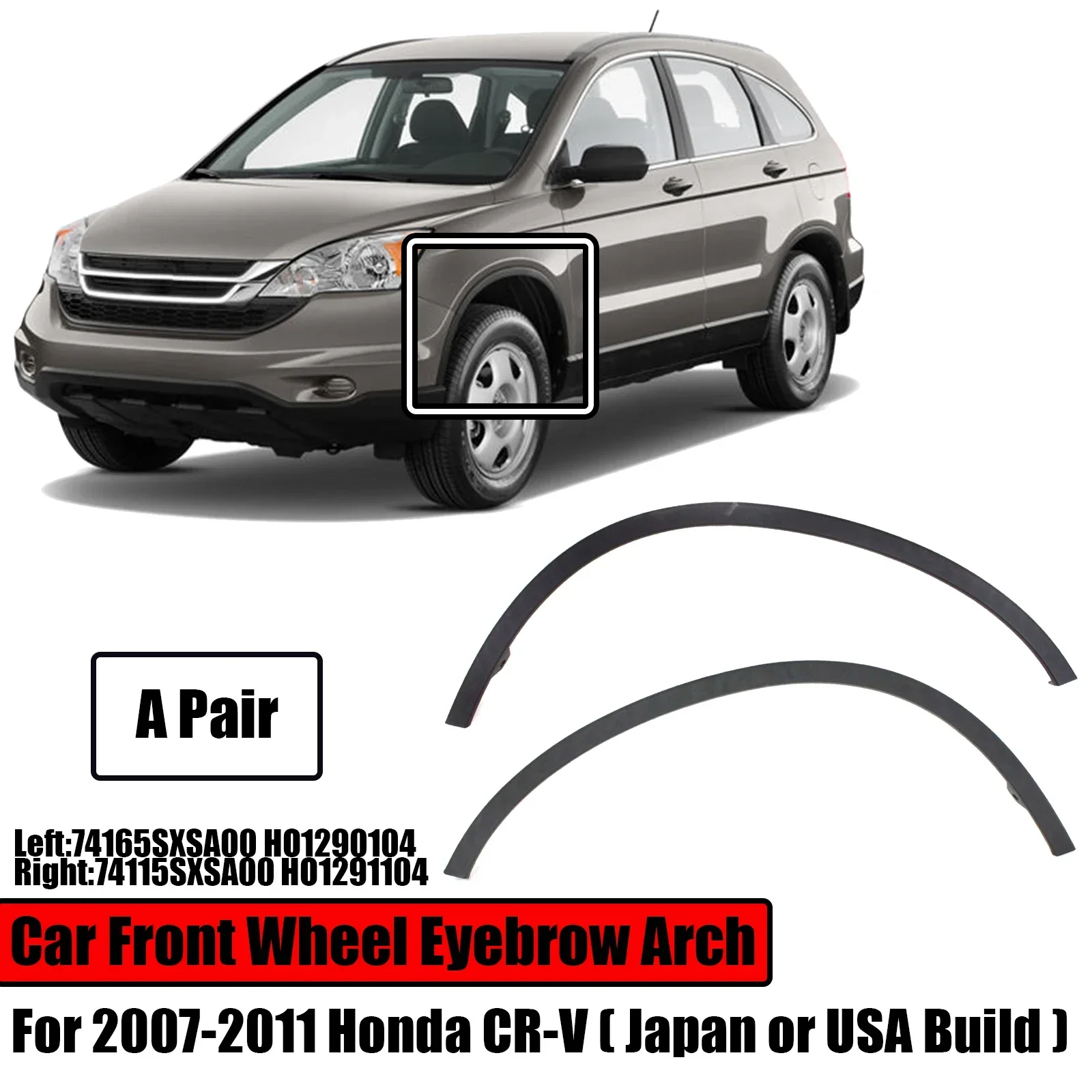 

Car Front Wheel Fender Flares Eyebrow Arch Trim For 2007-2011 Honda CR-V Japan or USA Built Primed Molding Front Fender Mudguard