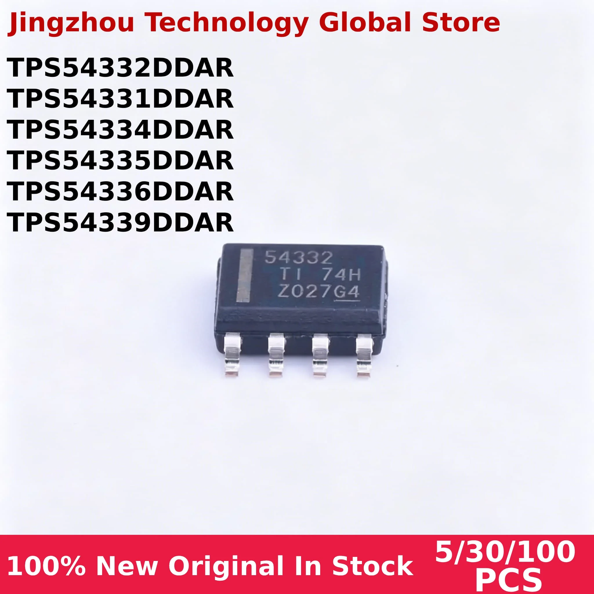5/30/100PCS 54331 54332 54334 54335 54336 TPS54331DDAR TPS54332DDAR TPS54334DDAR TPS54335DDAR TPS54336DDAR TPS54339DDAR sop-8