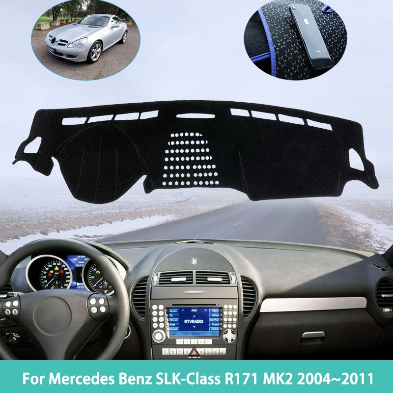 

For Mercedes Benz SLK-Class R171 MK2 2004~2011 Anti-Slip Car Dash Mat Car Stickers Dashboard SunShade Dash Board Cover Carpet