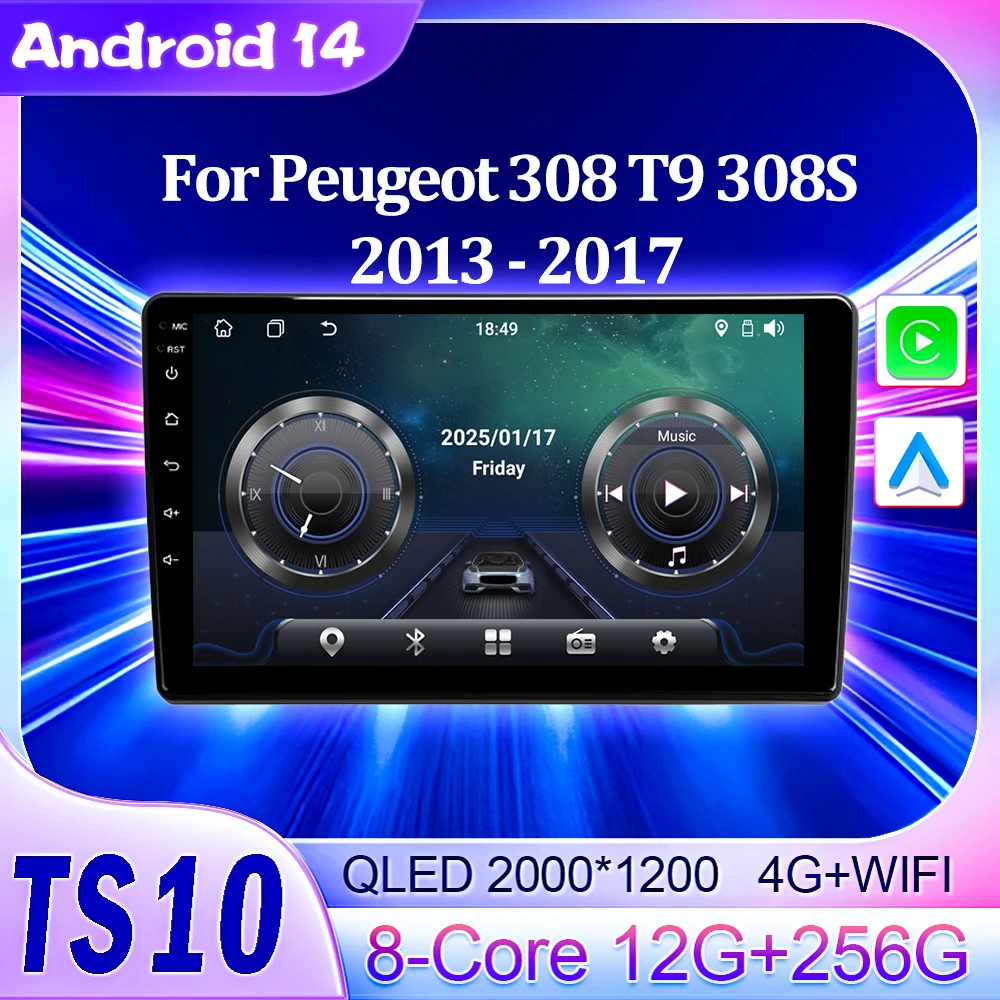 Car Android 14 Multimedia For Peugeot 308 T9 308S 2013 - 2017 2 Din Radio Video Player GPS Carplay 7/9/9.7/10/12.3/13 Inch 8 DSP