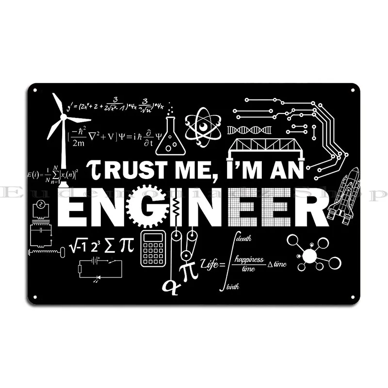 Trust Me I M An Engineer Metal Sign Printed Club Party Designing Poster Tin Sign Poster