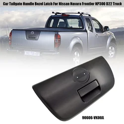 High Quality Tailgate Back Door Gate Handle Latch for Nissan Navara Frontier NP300 D22 Truck 2000-2005 90606-VK00A 90606VK00A
