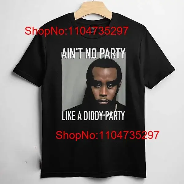Puff Diddy Mugshot Ain T No Party Like A Shirt Size S 5Xl vintage Washed Top For Everyday Wear graphic Comfortable