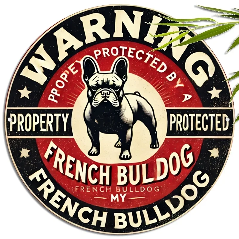 Vintage Round Metal Tin Sign Warning French Bulldog Property Protected Print Wall Decor Front Door Yard Hanging Plaque Dog Lover
