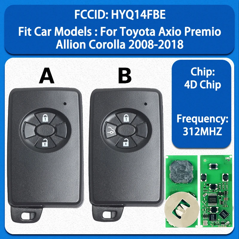 

CN007311 Запасной смарт-ключ с 2/3 кнопками, чип 4D, 312 МГц, FCC HYQ14FBE для Toyota Axio Premio Allion Corolla 2008-2018