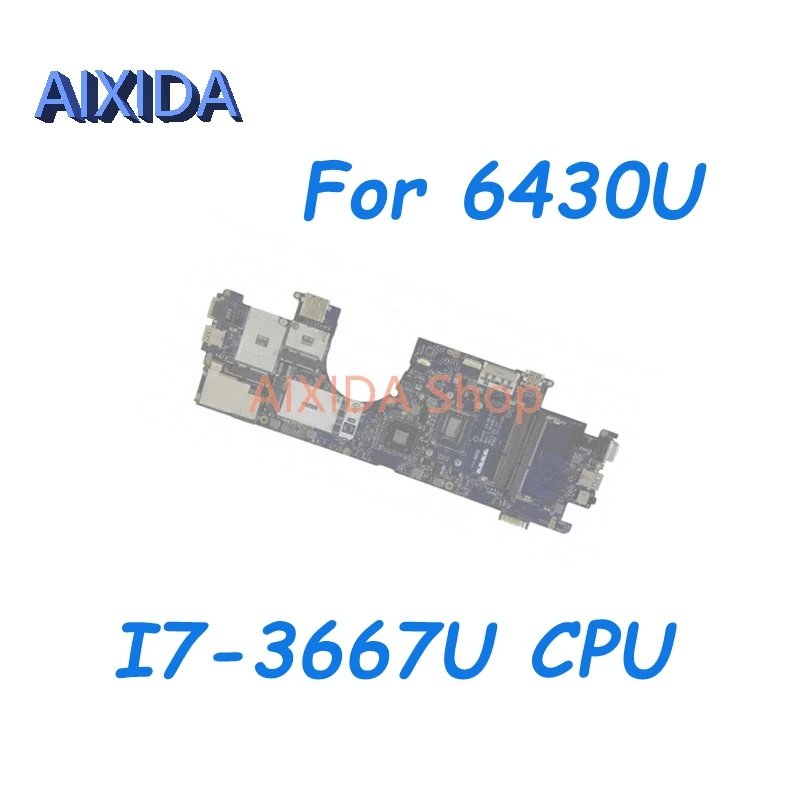 AIXIDA For Dell Latitude 6430U Laptop Motherboard CN-08K51X CN-01XX6Y CN-0F31M6 QCZ00 LA-8831P Mainboard I7-3667U CPU Full test