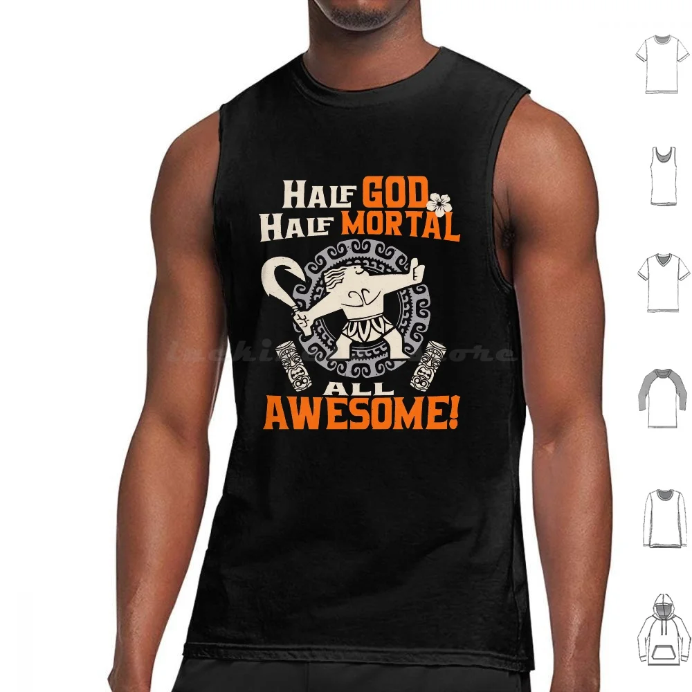 Half God , Half Mortal , All Awesome! Tank Tops Print Cotton Maui Moana Movie Hawaii Fiji Tahiti Samoan The Dwayne