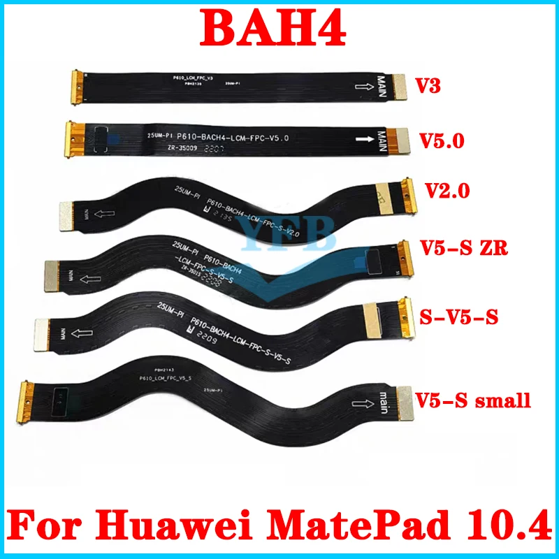 Motherboard Main Board LCD Display Flex Cable For Huawei Matepad 10.4 inch BAH3-W09 BAH3-AL00 BAH3-L09 BAH4-W09