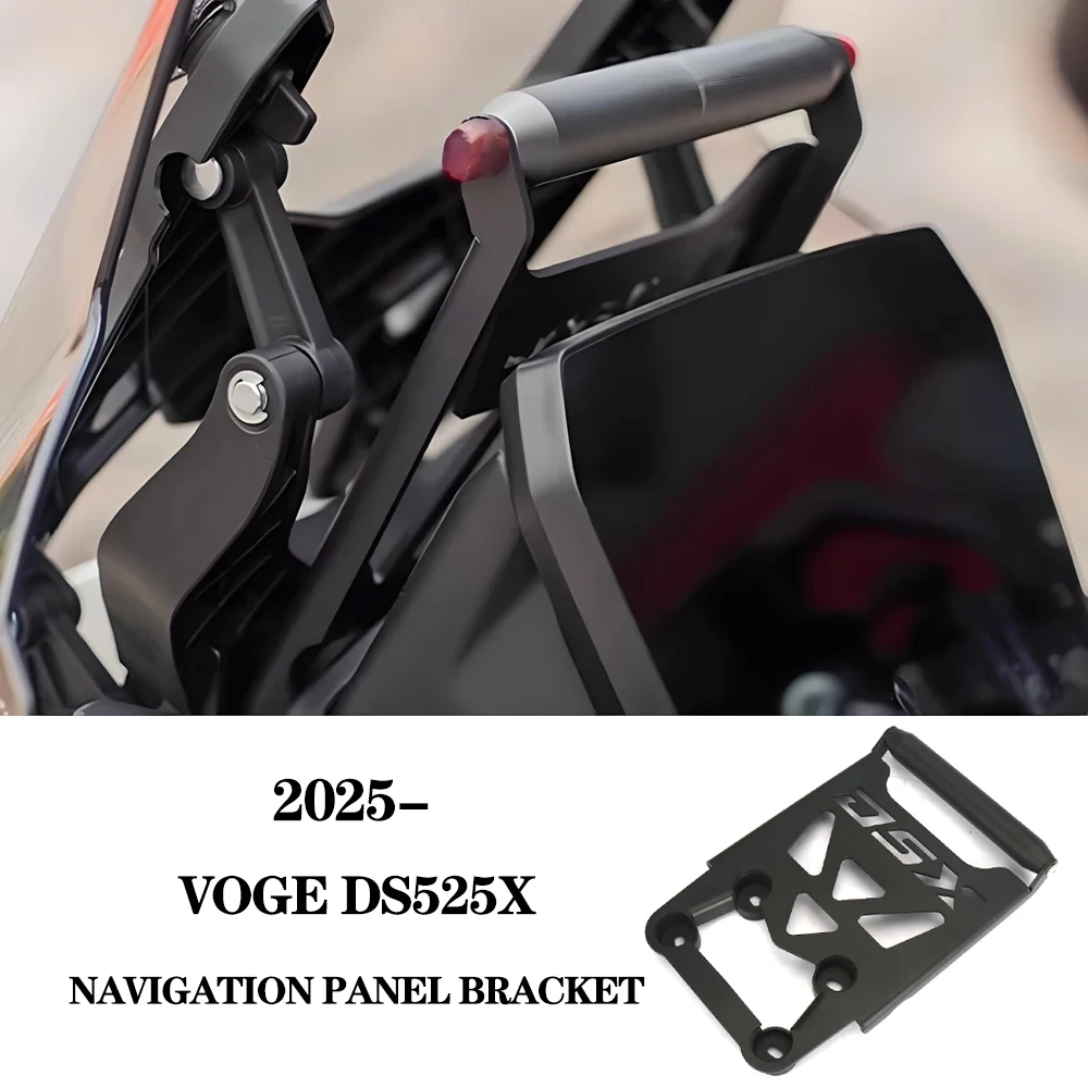 For VOGE DS525X DS525 DS625X 625DSX 625DS 2025- Motorcycle Phone Stand Holder GPS Navigation Plate Bracket Mounting kit