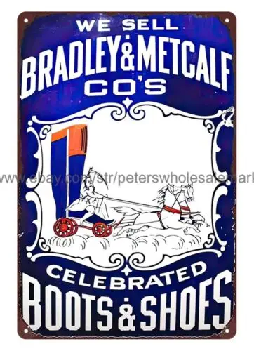 BRADLEY METCALF CO BOOTS SHOES metal tin sign discount metal wall art